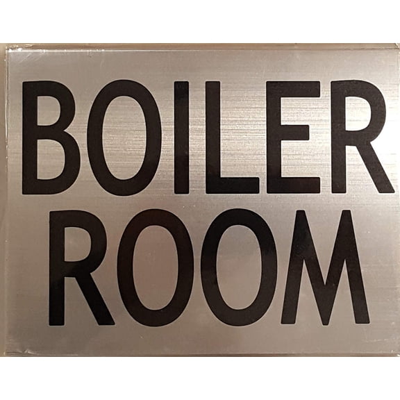 BOILER ROOM SIGN (BRUSHED ALUMINUM 6x7.75)