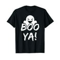 thumbnail image 1 of BOO YA! Funny Spooky Ghost Halloween Holiday T Shirt, 1 of 5