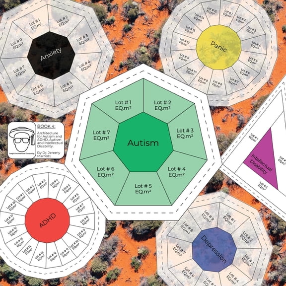 BOOK 4 Architecture for Autism and ADHD, Autism and Intellectual Disability: Insight Architectural Consulting, (Paperback)