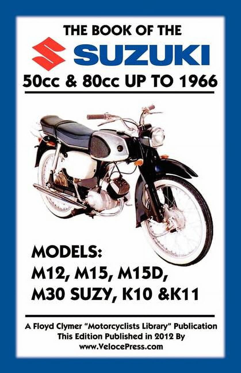 BOOK OF THE SUZUKI 50cc & 80cc UP TO 1966, (Paperback)