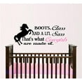 thumbnail image 1 of BOOTS CLASS AND A LIL SASS, THAT'S WHAT COWGIRLS ARE MADE OF #1 ~ WALL Decal , 12" X 29", 1 of 3