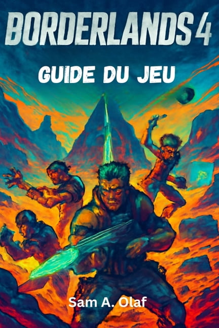 BORDERLANDS 4 Guide du jeu: Conseils, astuces et butin cachÃ© pour chaque chasseur de coffre-fort, (Paperback)