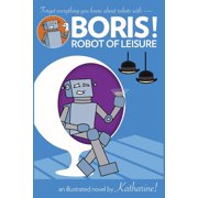 BORIS! Robot of Leisure, Paperback