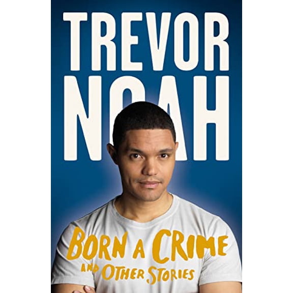 Pre-Owned Born a Crime and Other Stories, 9781770105065, 1770105069, Paperback,