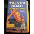 thumbnail image 1 of Pre-Owned Born A Crime: And Other Stories (Paperback) by Trevor Noah, 1 of 1