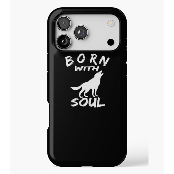 BORN WITH WOLF SOUL M1514, Protective Case for iPhone 17 16 15 14 13 12 11 Pro Max – Modern Unisex Style