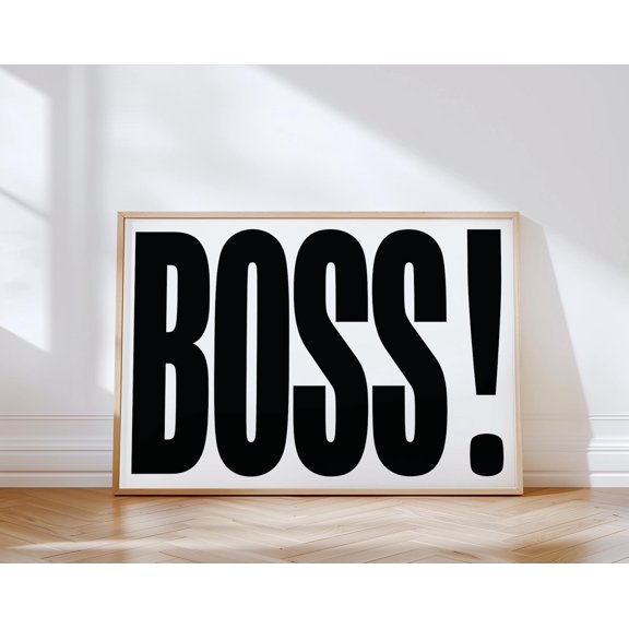 BOSS Typography Art Print | Modern Minimalist Wall Decor for Office, Living Room, or Workspace | Gift Ideas for Him, Her, 24x36 UNFRAMED