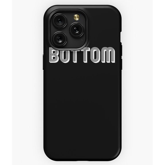 BOTTOM Funny Text Design Art M3650 Phone Case for iPhone 17 16 15 14 13 12 11 Pro Max