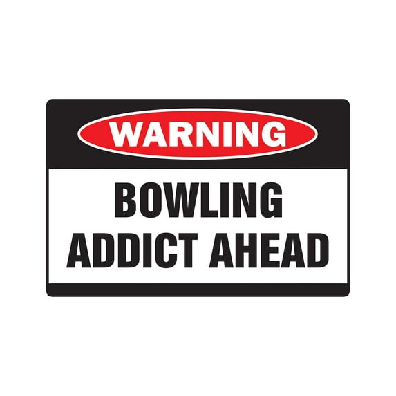 BOWLING ADDICT Warning Sign bowling ball shirt bag team pin alley