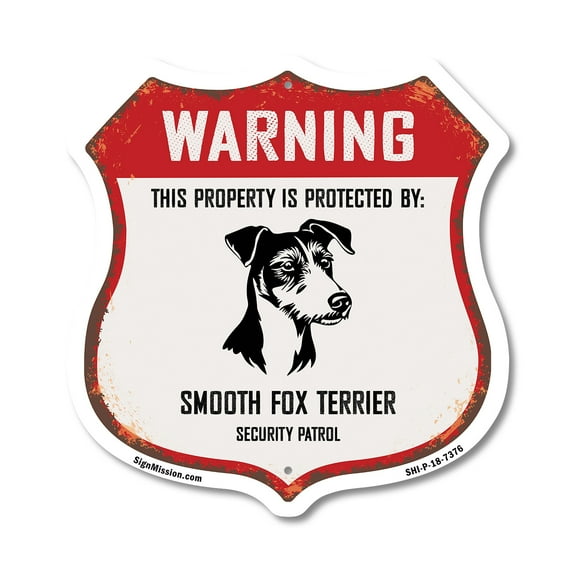 Warning This Property is Protected by Smooth Fox Terrier 12 inch X 12 inch Shield Shaped Commercial Grade Plastic Sign Weather Resistant Made in the USA