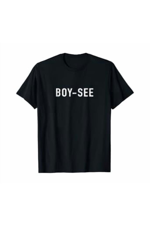 BOY-SEE | Boise Idaho | FamousPotato | T-Shirt | Gift Idea