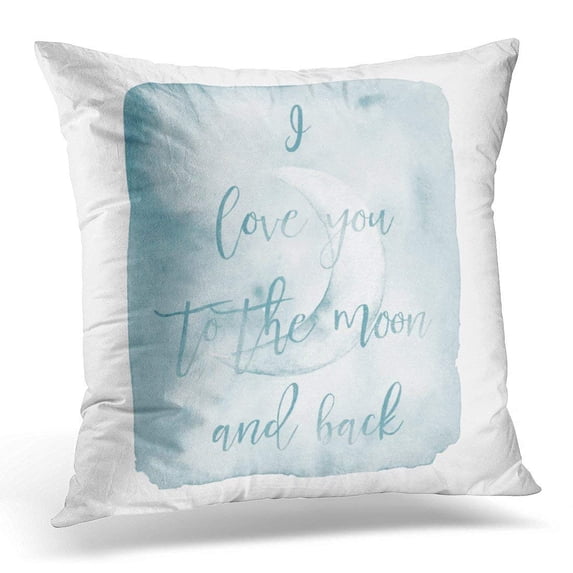 BPBOP Inspirational Blue Watercolor I Love You to the Moon and Quotes Pillowcase Cover 16x16 inch