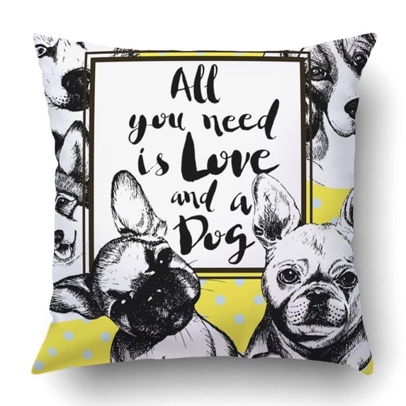 BPBOP domestic dogs All you need is love and a dog Husky beagle welsh corgi french bulldog Pillowcase Throw Pillow Cover Case 18x18 inches