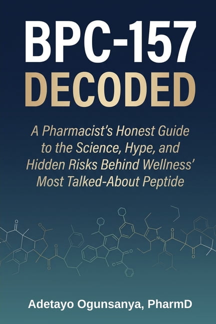 bpc 157 science peptide BPC-157 Decoded: A Pharmacist's Honest Guide to the Science, Hype, and Hidden Risks Behind Wellness' Most Talked-About P, (Paperback) B12 acne.. : r/tirzepatidecompound Elemental Iron Vendu par bouteille:10 mL