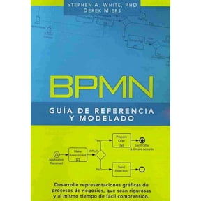 BPMN Gua de Referencia y Modelado: Comprendiendo y Utilizando BPMN (Paperback) by Derek Miers, Juan J Moreno, Layna Fischer