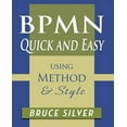 thumbnail image 1 of BPMN Quick and Easy Using Method and Style: Process Mapping Guidelines and Examples Using the Business Process Modeling Standard (Paperback), 1 of 1
