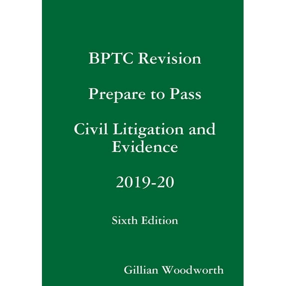 BPTC Revision Prepare to Pass Civil Litigation and Evidence 2019-20 Sixth Edition, (Paperback)