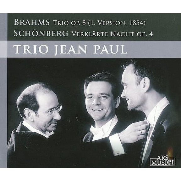 BRAHMS: TRIO, OP. 8; SCHOENBERG: VERKLRTE NACHT, OP. 4