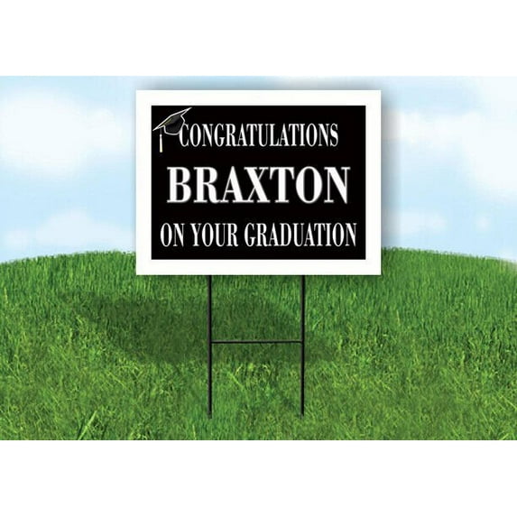 BRAXTON CONGRATULATIONS GRADUATION 18 in x 24 in Yard Sign Road Sign with Stand