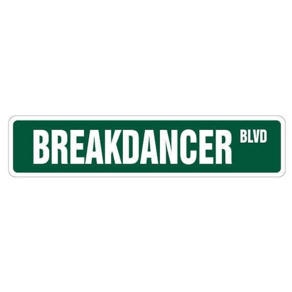BREAKDANCER Street Sign Childrens Name Room Sign | Indoor/Outdoor | 24" Wide