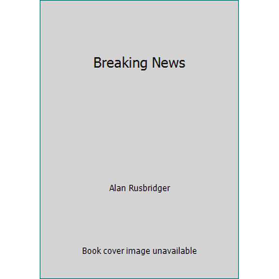 Pre-Owned Breaking News (Hardcover) 1786890933 9781786890931