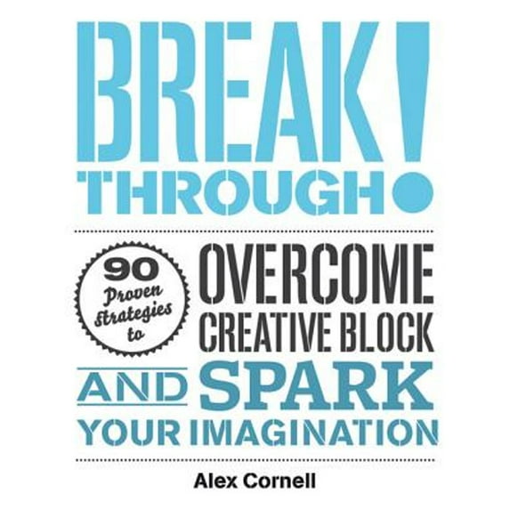 BREAKTHROUGH: PROVEN STRATEGIES TO OVERCOME