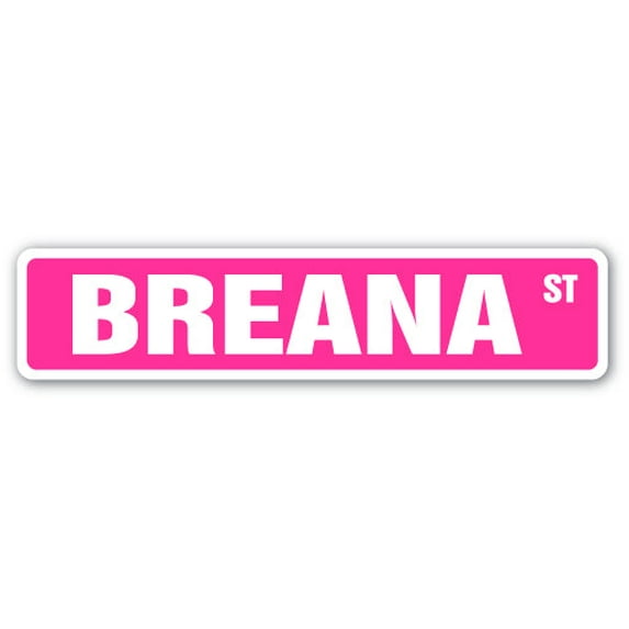 BREANA Street Sign Childrens Name Room Sign | Indoor/Outdoor | 24" Wide