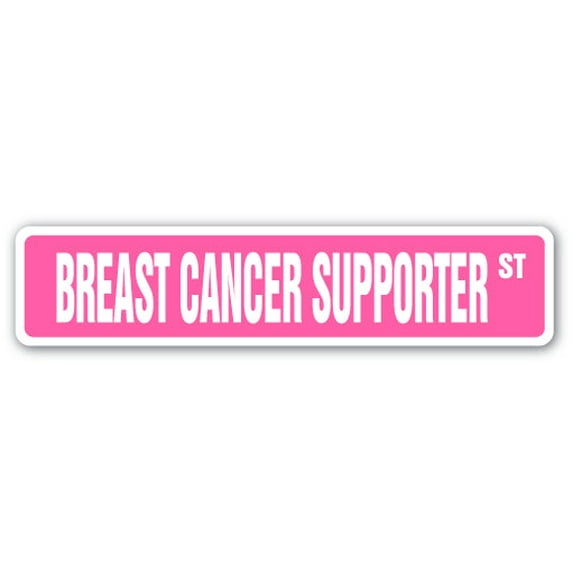 BREAST CANCER SUPPORTER Street Sign Susan G Koman for the | Indoor/Outdoor | 36" Wide
