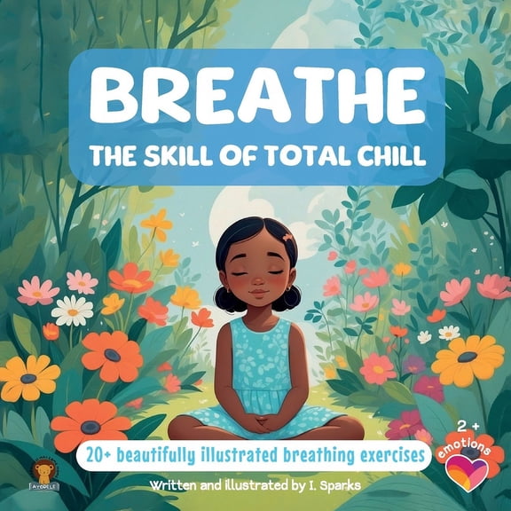 BREATHE, The skill of total chill: 20+ Beautifully illustrated breathing exercises, (Paperback)