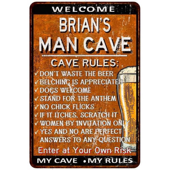 BRIAN'S Man Cave Rules Rusty Sign Garage Decor 8x12 108120051131