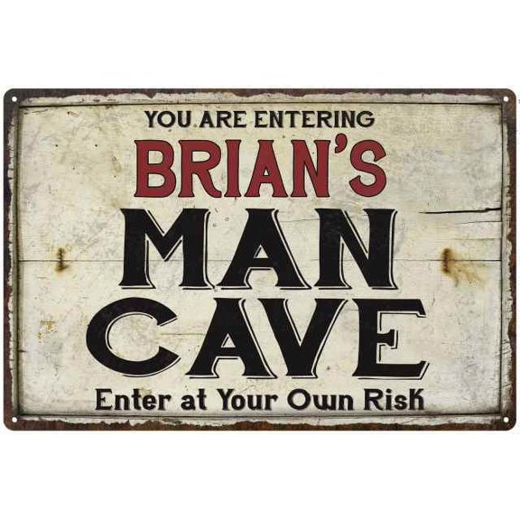BRIAN'S Man Cave Sign Rustic 8 x 12 High Gloss Metal 208120035023