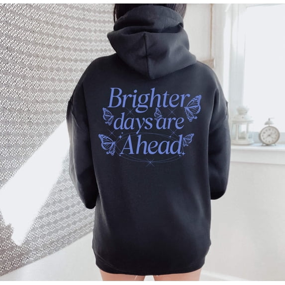 BRIGHTER DAYS ARE AHEAD Graphic Unisex Fleece Hooded Sweatshirt
