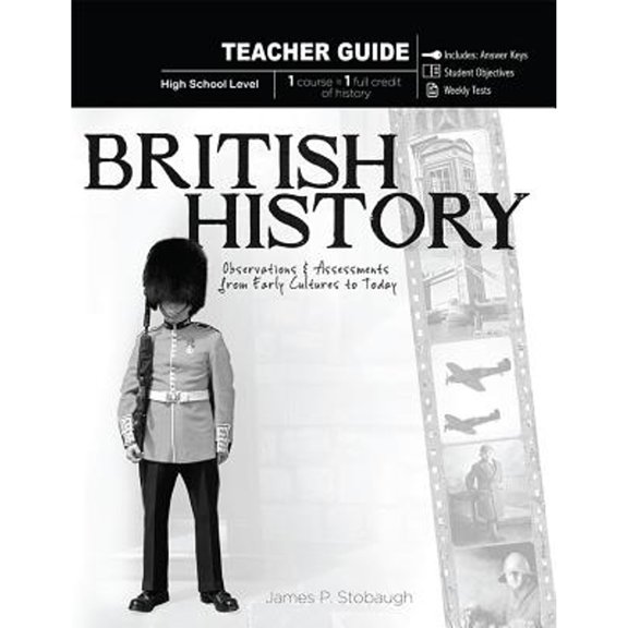 Pre-Owned British History, High School Level: Observations & Assessments from Early Cultures to Today (Paperback) 0890516456 9780890516454