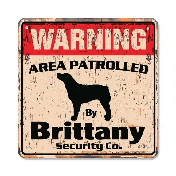 BRITTANY Vintage Security Sign Area Patrolled pet guard safety protection gift pet lover gift Rigid Plastic | Indoor/Outdoor | 10" Wide