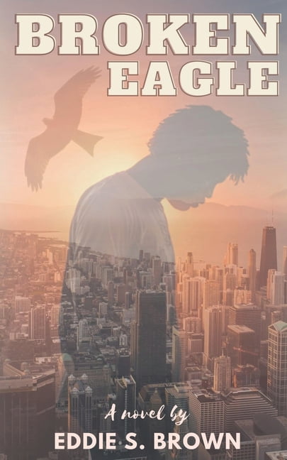 BROKEN Eagle (Paperback)