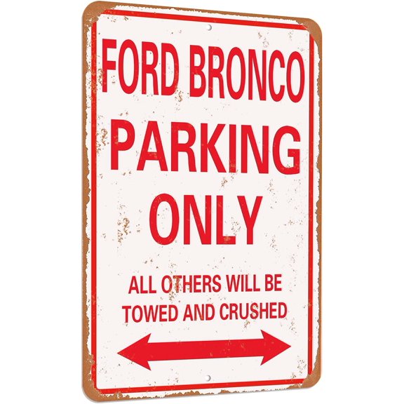 BRONCO Parking only vintage look funny mental tin sign-8 X 12 inches-Aluminum