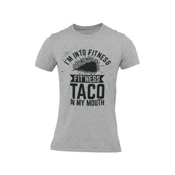 BROOKLYN VERTICAL I'm Into Fitness Fit'ness Taco in My Mouth| Funny Sarcastic Gym Adult Humor Short Sleeve T-Shirt