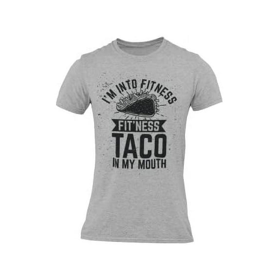 BROOKLYN VERTICAL I'm Into Fitness Fit'ness Taco in My Mouth| Funny Sarcastic Gym Adult Humor Short Sleeve T-Shirt