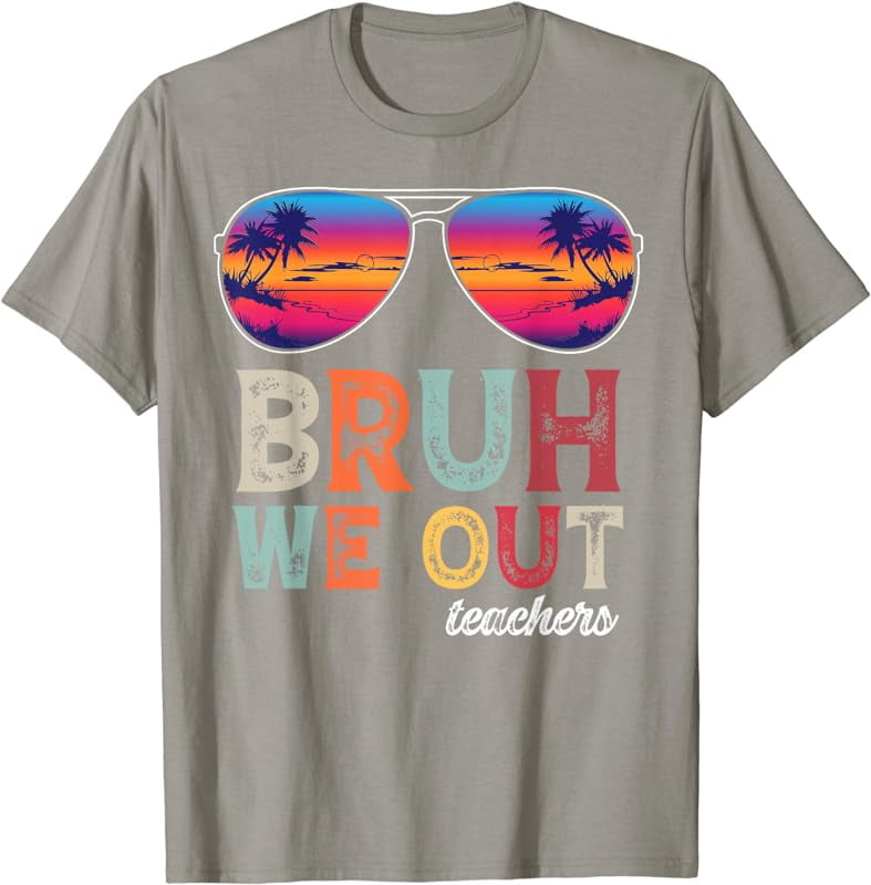 BRUH WE OUT Summer Vacation Retro End Of School Year Teacher T-Shirt ...