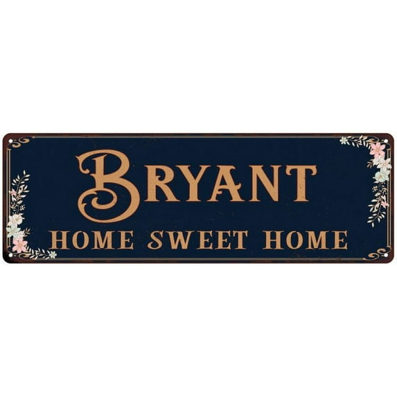 BRYANT Home Sweet Home Victorian Look 6x18 Metal Sign 106180046399