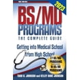 thumbnail image 1 of BS/MD Programs-The Complete Guide: Getting into Medical School from High School, (Paperback), 1 of 1