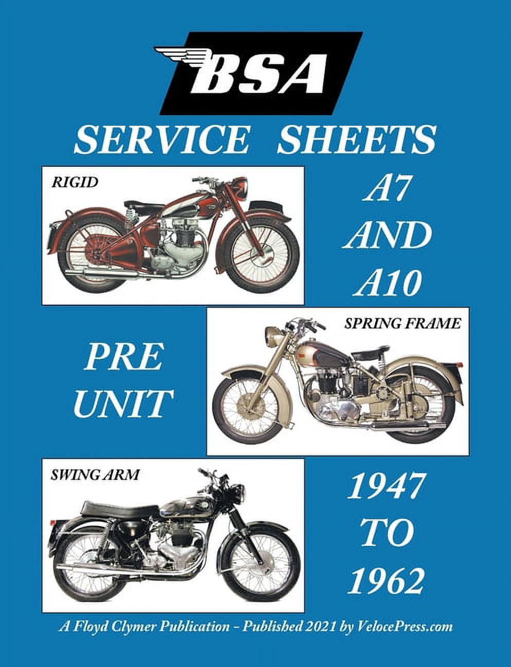 BSA A7 - A10 'Service Sheets' 1947-1962 for All Rigid, Spring Frame and Swing Arm Group 'a' Motorcycles, (Paperback)
