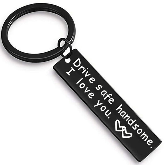 BSMEAN Drive Safe Handsome I Love You Keychain For Boyfriend Husband Dad Christmas Birthday Valentine'S Day Gifts