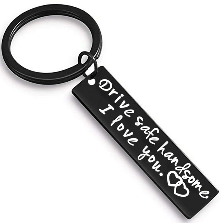 Bstcar Drive Safe Handsome I Love You Keychain for Boyfriend Husband Dad Christmas Birthday Valentine's Day Gifts, Men's, Size: One size, Stainless