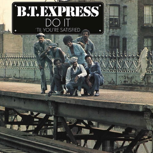 BT Express - Do It Til You're Satisfied - Music & Performance - Vinyl