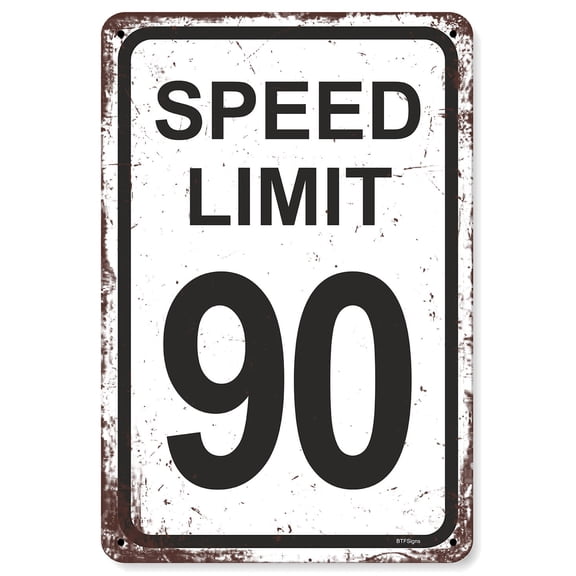 BTFSigns 15"x21" Speed Limit 90 Sign Traffic Road Signs for Boys Race Car Party Decor Funny Metal Aluminum Signs Racing Birthday Decoration Gifts