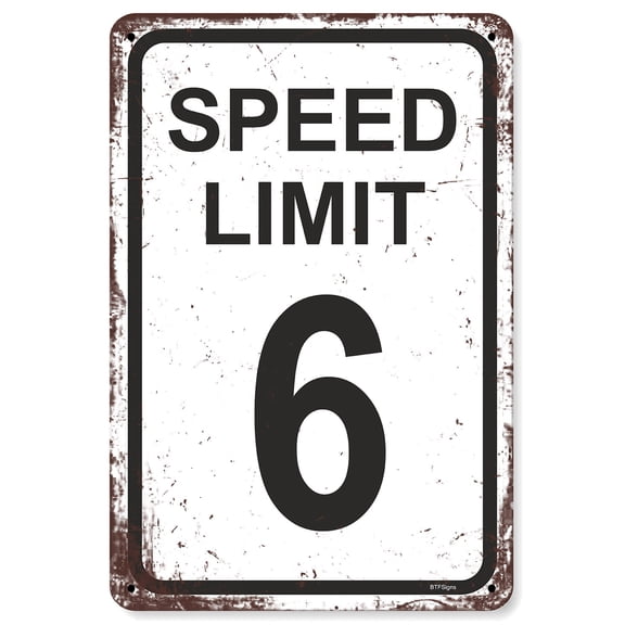 BTFSigns 8"x12" Speed Limit 6 Sign Traffic Road Signs for Boys Race Car Party Decor Funny Metal Aluminum Signs Racing 6th Birthday Decoration Gifts
