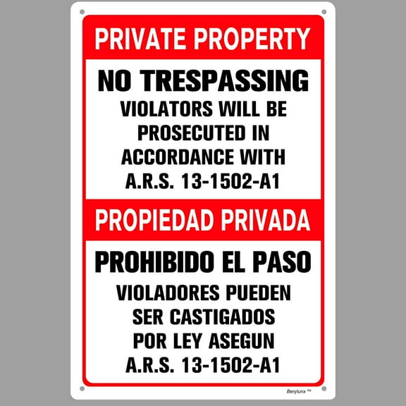 BTFSigns Bilingual 12" x 16" Private Property No Trespassing Violators Will Be Prosecuted in Accordance with ARS 13-1502-A1 Warning Sign