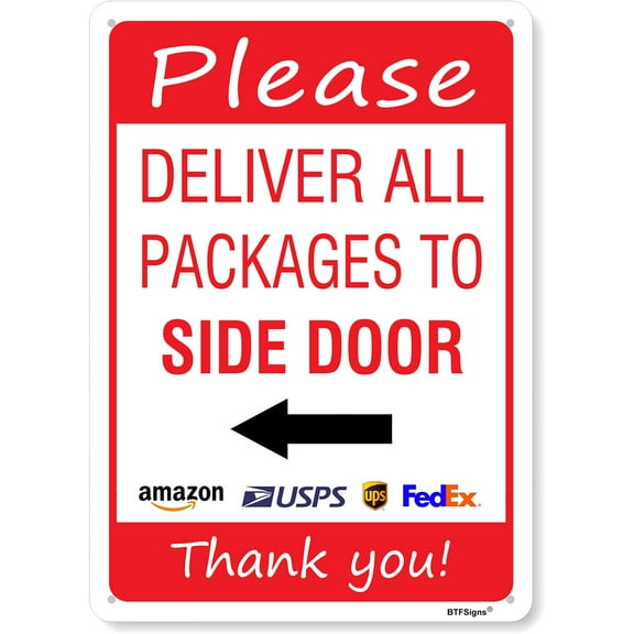 BTFSigns Deliver All Packages to Side Door with Left Arrow Sign - Weatherproof 8"x12" Aluminum Delivery Instruction Sign for Drivers, Office, Business, Home - Indoor/Outdoor Use