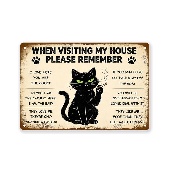 BTFSigns Retro Metal Sign Cat Lover Signs When Visiting My House Please Remember Sign Vintage Cat Wall Art Decor, Funny Aluminum Sign for Home Room House Bar or Gift 6x8 Inch